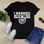 Chicago cubs i married into this shirt t shirt 0.jpg