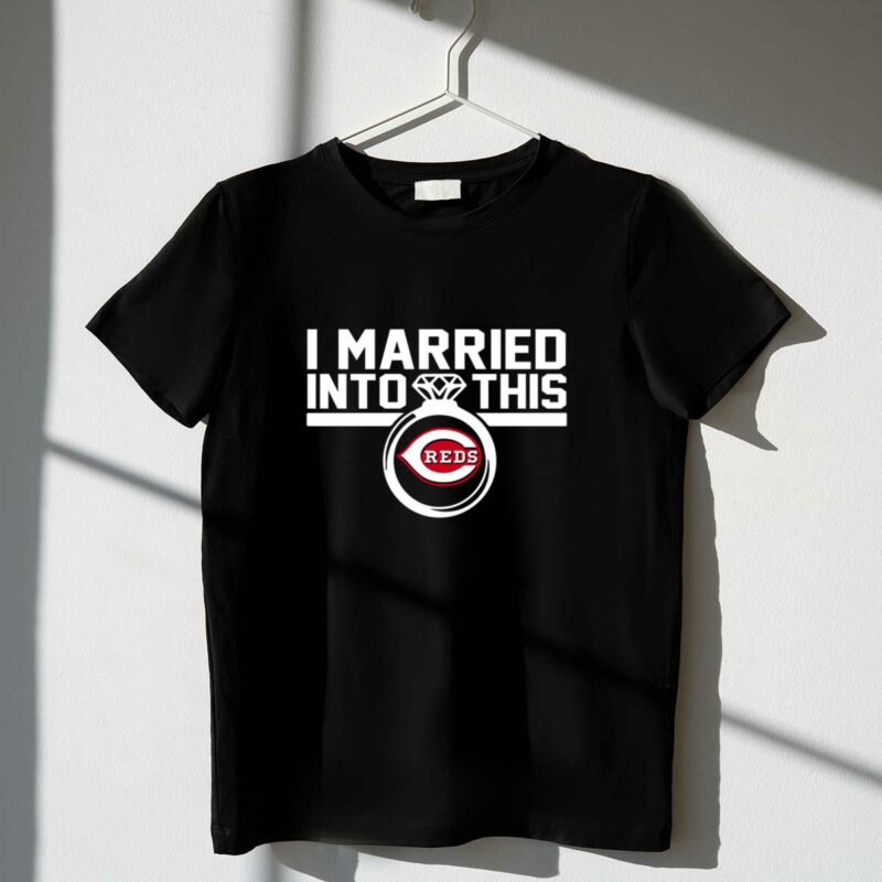 Cincinnati reds i married into this shirt t shirt 1 1.jpg
