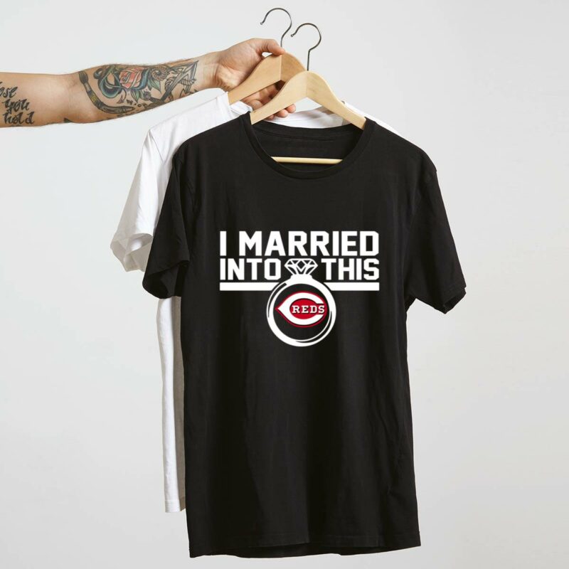 Cincinnati reds i married into this shirt t shirt 4 4.jpg
