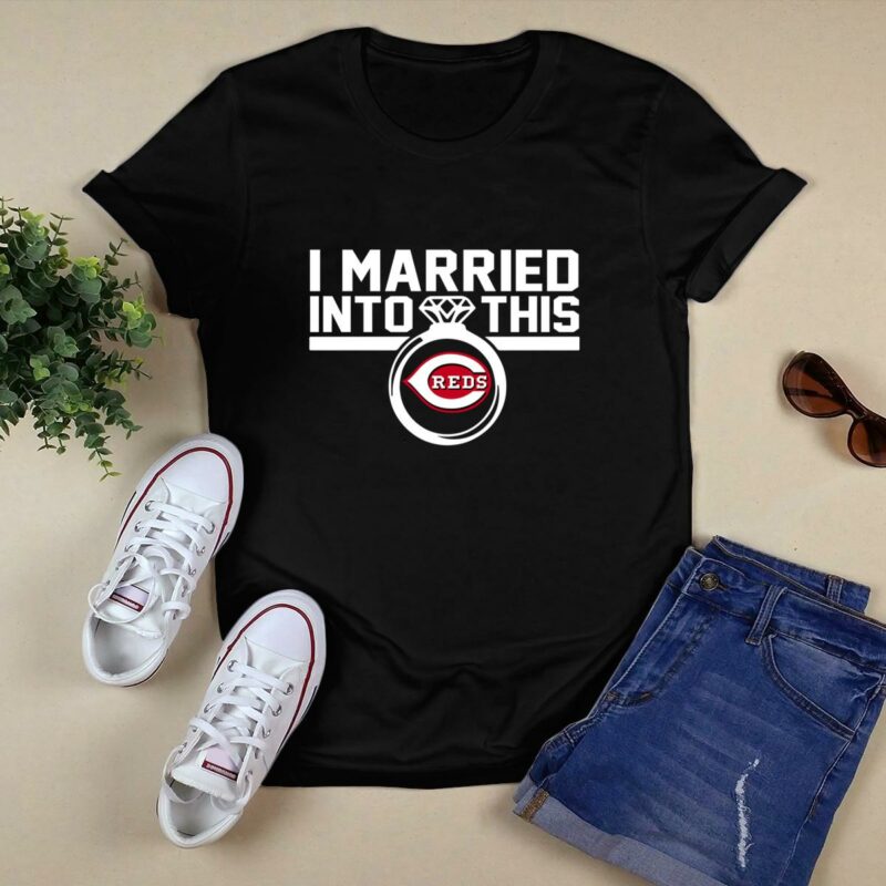 Cincinnati reds i married into this shirt t shirt 0.jpg