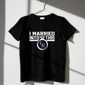 Colorado Rockies I Married Into This T-Shirt For Fans And Couples