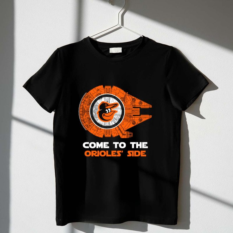 Come to the Orioles Side Baltimore Orioles Millennium Falcon T Shirt t shirt 1 1