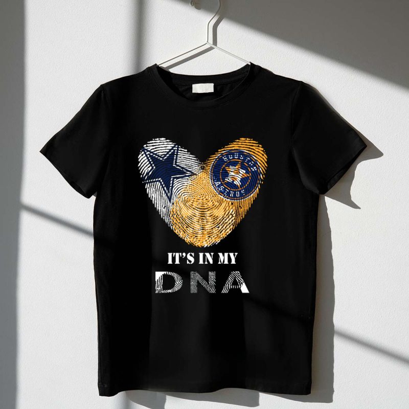 Cowboys Houston Astros Its In My DNA T Shirt t shirt 1 1