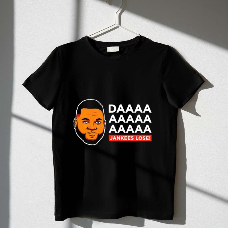 Daaa Yankees Lose David Ortiz T Shirt t shirt 1 1