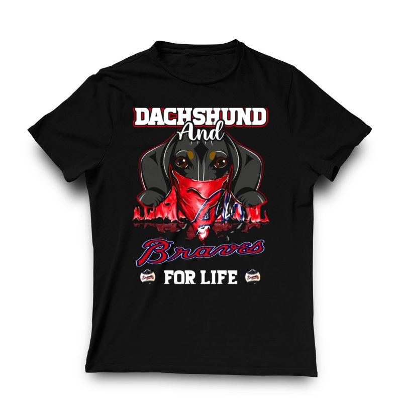 Dachshund And Braves Forever T-Shirt - Perfect For Dog Lovers! - Image 3