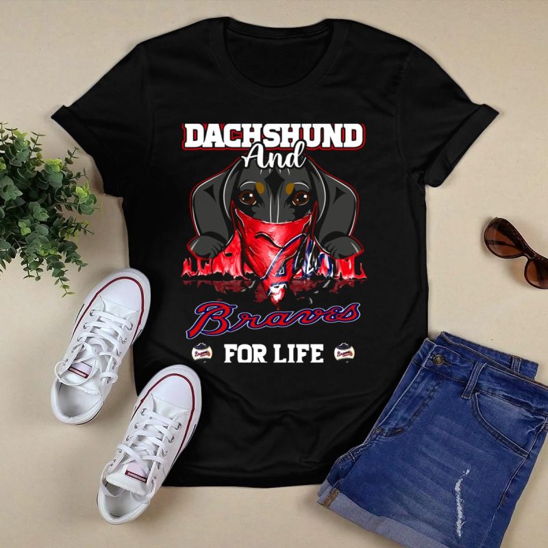 Dachshund And Braves Forever T-Shirt - Perfect For Dog Lovers! - Image 5
