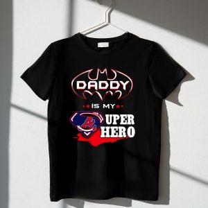 Superhero Dad T-Shirt - Daddy Is My Hero | Braves Fan Apparel