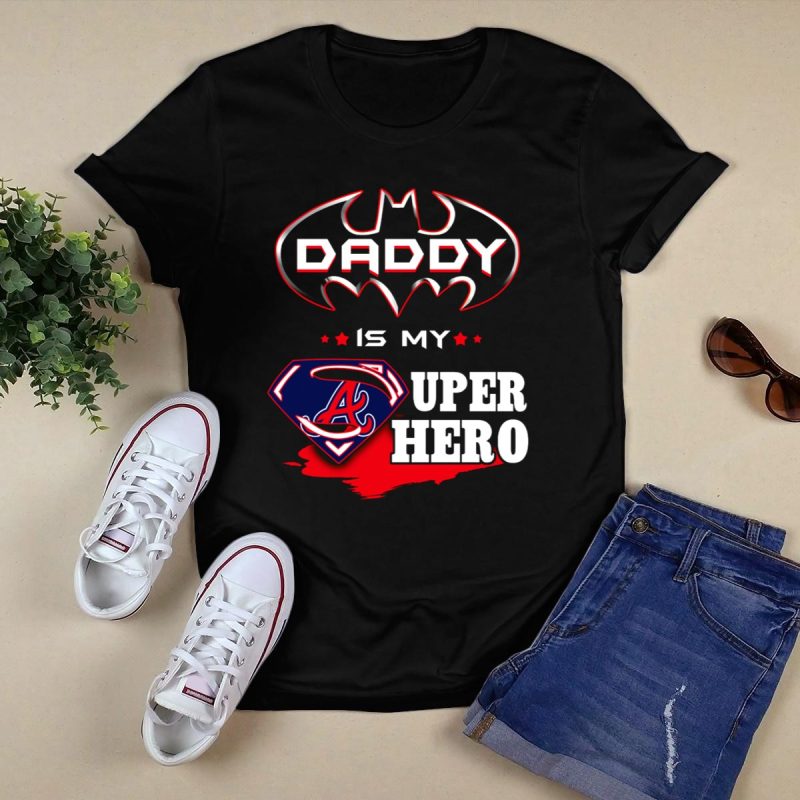 Superhero Dad T-Shirt - Daddy Is My Hero | Braves Fan Apparel - Image 5