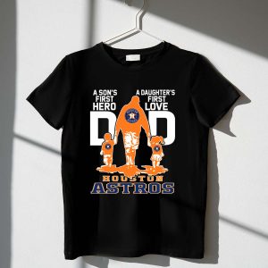 Dadhero Houston Astros T-Shirt - A Son'S First Hero, A Daughter'S First Love