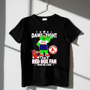 Boston Red Sox Fan T-Shirt - Damn Right I Am With Mascot Design