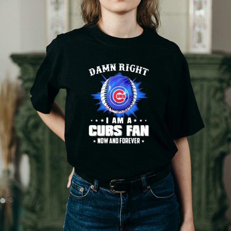 Damn right i am a chicago cubs t shirt 2 2.jpg