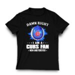 Damn right i am a chicago cubs t shirt 3 3.jpg