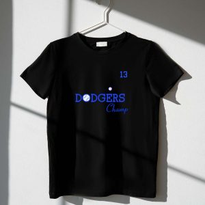 Dodgers Champion 13 Baseball T-Shirt For Fans And Players