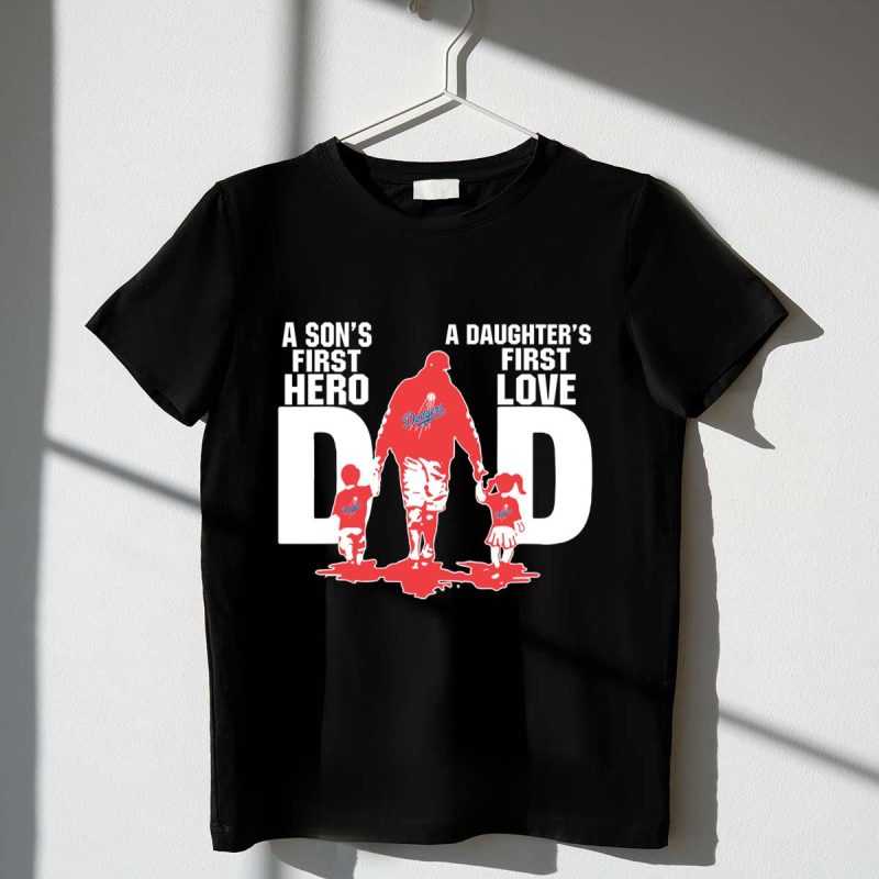 Dodgers Dad T-Shirt - Sons' First Hero & Daughters' First Love Design