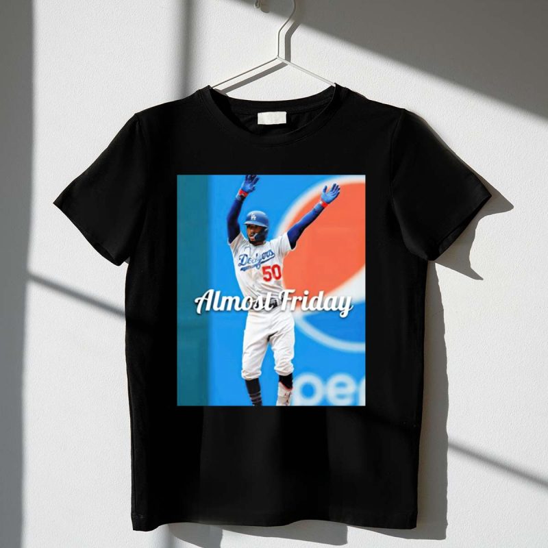 Dodgers Mookie Betts Almost Friday Dance T Shirt.jpeg t shirt 1 1