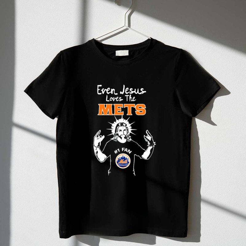 Even Jesus Loves the Mets 1 Fan New York Mets T Shirt t shirt 1 1