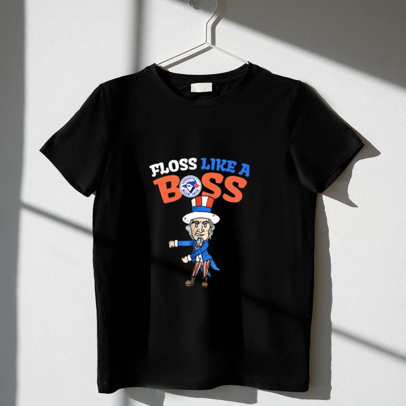 Floss Like A Boss 4th July Toronto Blue Jays Uncle Sam Dance T Shirt t shirt 1 1