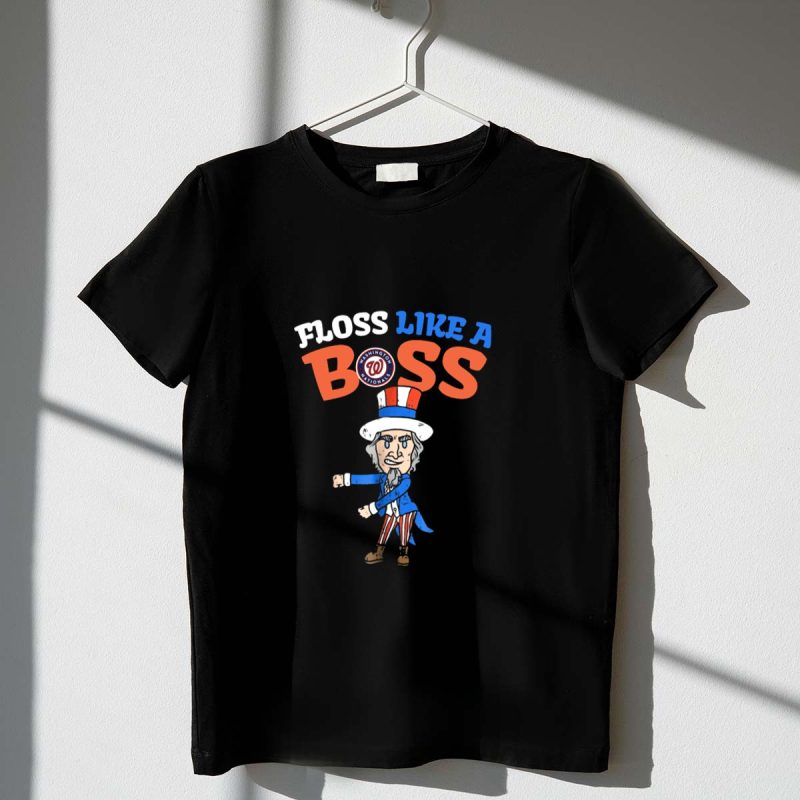 Floss Like A Boss Washington Nationals Uncle Sam 4th July Dance T Shirt t shirt 1 1