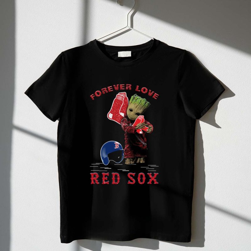 Forever Love Groot Boston Red Sox Fans T Shirt t shirt 1 1