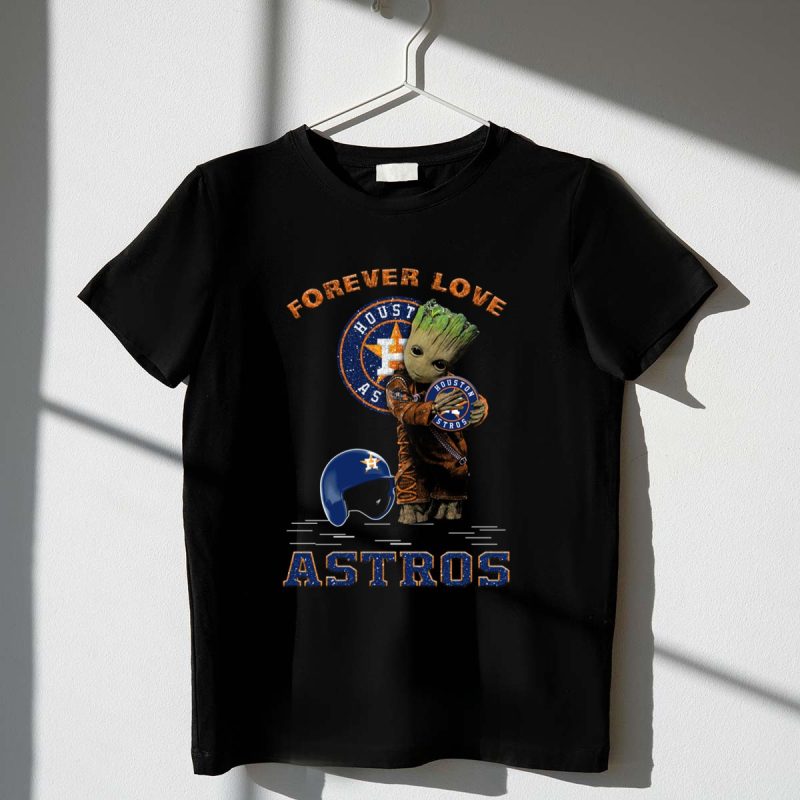 Forever Love Houston Astros Fans Groot T Shirt t shirt 1 1