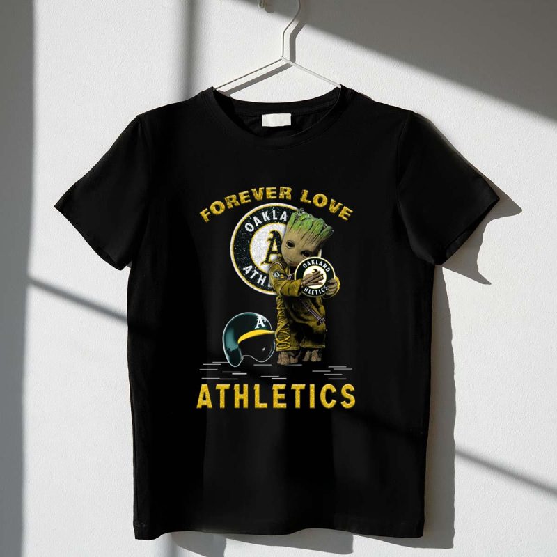 Forever Love Oakland Athletics Groot For Fans T Shirt t shirt 1 1