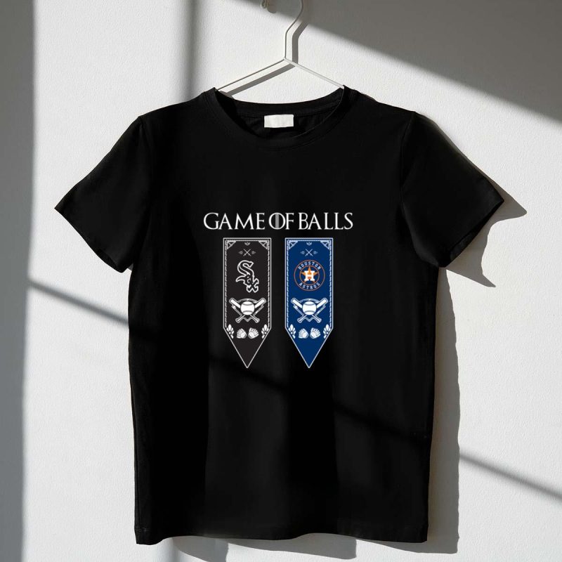 Game of Thrones game of balls Chicago White Sox and Houston Astros shirt t shirt 1 1