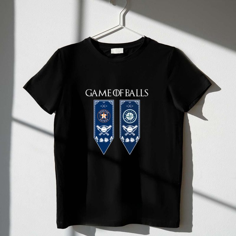 Game of Thrones game of balls Houston Astros and Seattle Mariners shirt t shirt 1 1