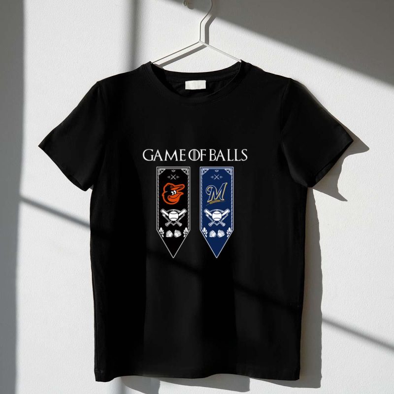 Game of thrones game of balls baltimore orioles and milwaukee brewers shirt t shirt 1 1 1
