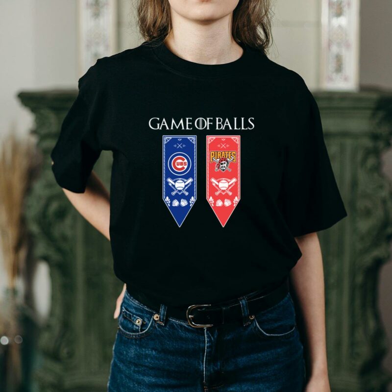 Game of thrones game of balls chicago cubs and pittsburgh pirates shirt t shirt 2 2.jpg