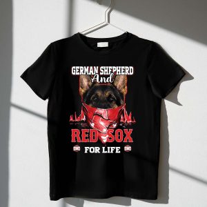 German Shepherd & Boston Red Sox Life T-Shirt - Perfect Pet Lover Gift
