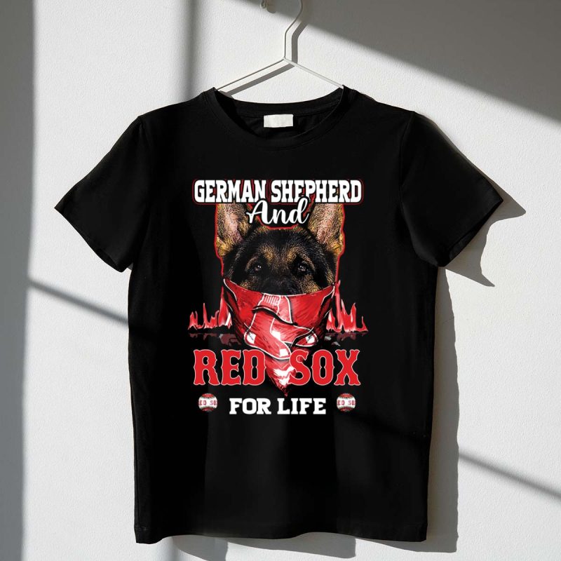 German Shepherd and Boston Red Sox for Life T Shirt t shirt 1 1