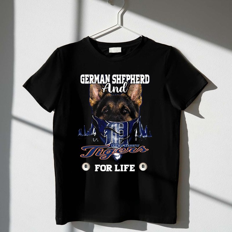 German Shepherd and Detroit Tigers For Life T Shirt t shirt 1 1
