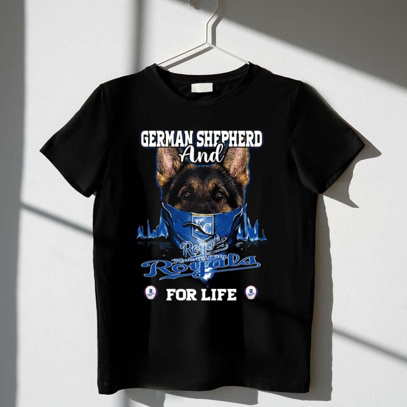 German Shepherd and Kansas City Royals For Life T Shirt t shirt 1 1