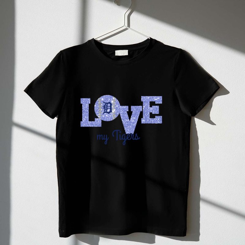 Glitter Love My Detroit Tigers Fans with Iconic D T Shirt t shirt 1 1