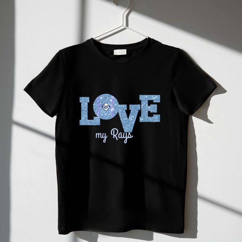 Glittery Love My Rays with Tampa Bay Rays T Shirt t shirt 1 1