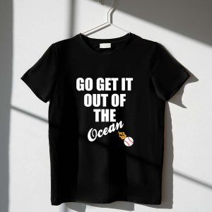 Go Get It Out Of The Ocean Graphic T-Shirt for Ocean Lovers