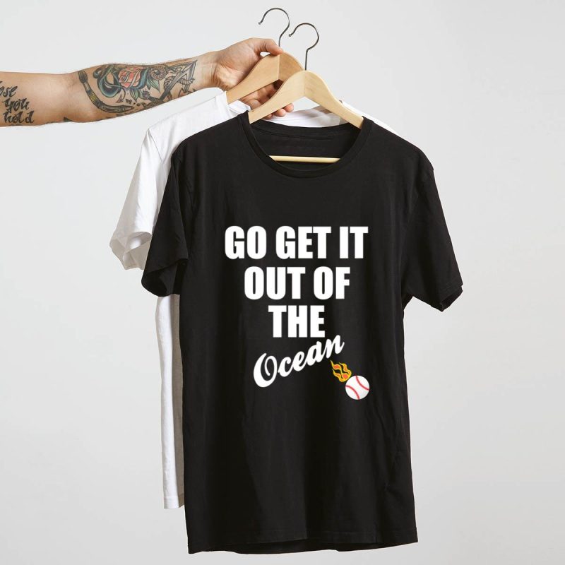 Go Get It Out Of The Ocean Graphic T-Shirt for Ocean Lovers - Image 4