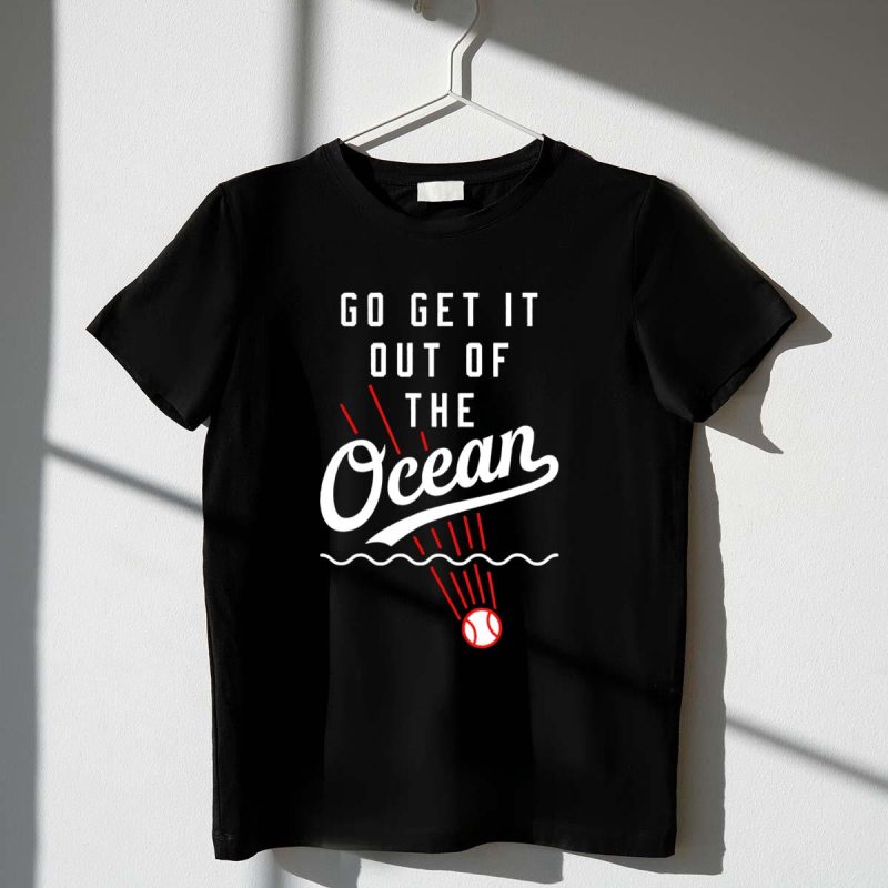 Funny Los Angeles Dodgers T-Shirt - Go Get It Out of the Ocean Design