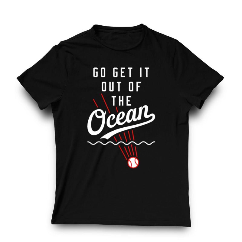 Funny Los Angeles Dodgers T-Shirt - Go Get It Out of the Ocean Design - Image 3
