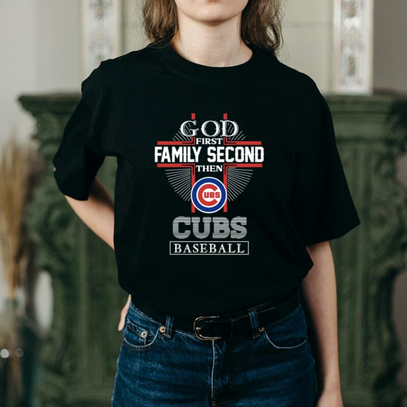 God first family second then chicago cubs baseball shirt t shirt 2 2.jpg