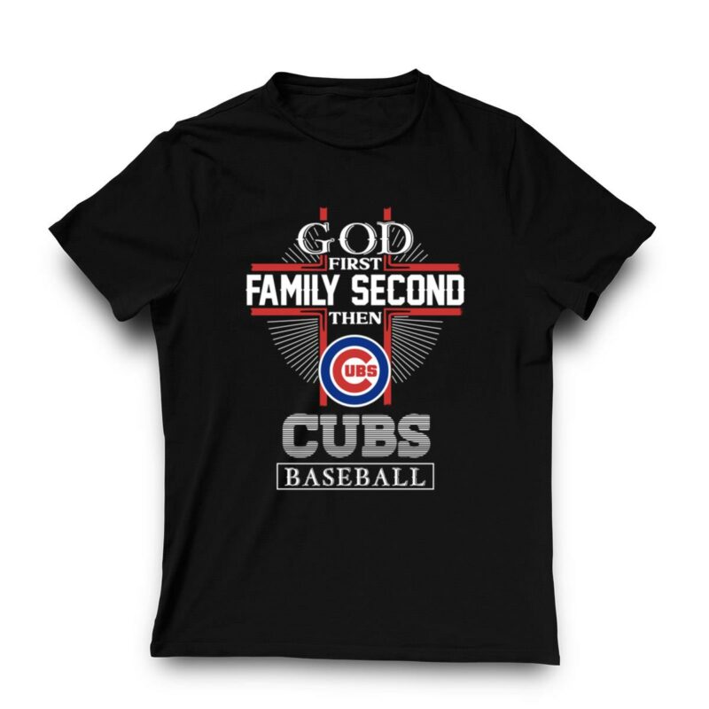 God first family second then chicago cubs baseball shirt t shirt 3 3.jpg