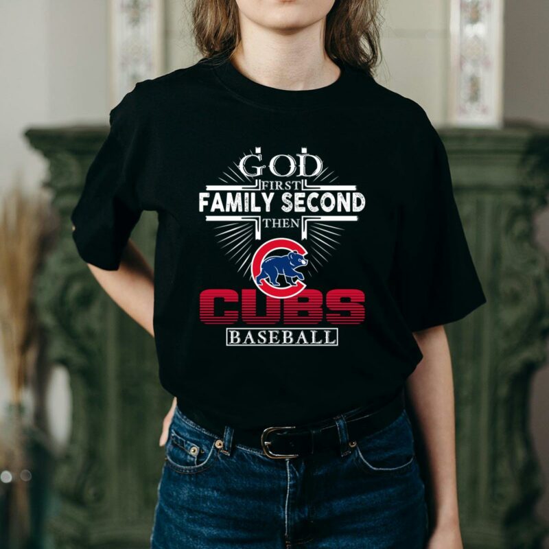God first family second then cubs baseball shirt t shirt 2 2.jpg