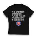 Greatest game ever played was wednesday in cleveland shirt t shirt 3 3.jpg