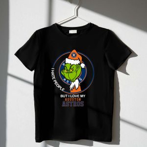 Grinch I Hate People But Love My Houston Astros T-Shirt