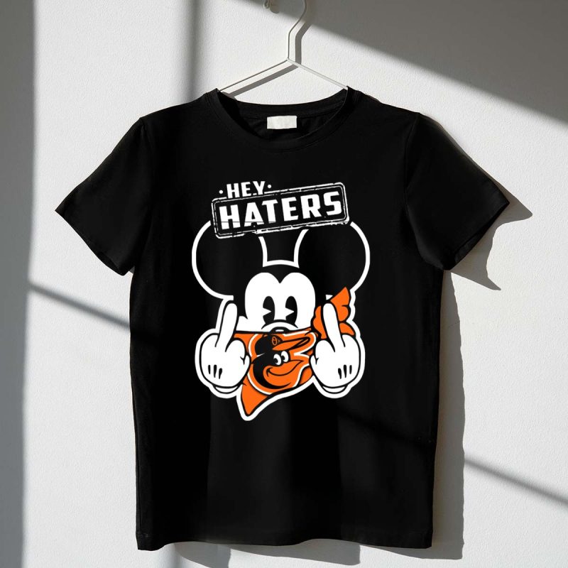HEY HATERS Mick Baltimore Orioles T Shirt t shirt 1 1