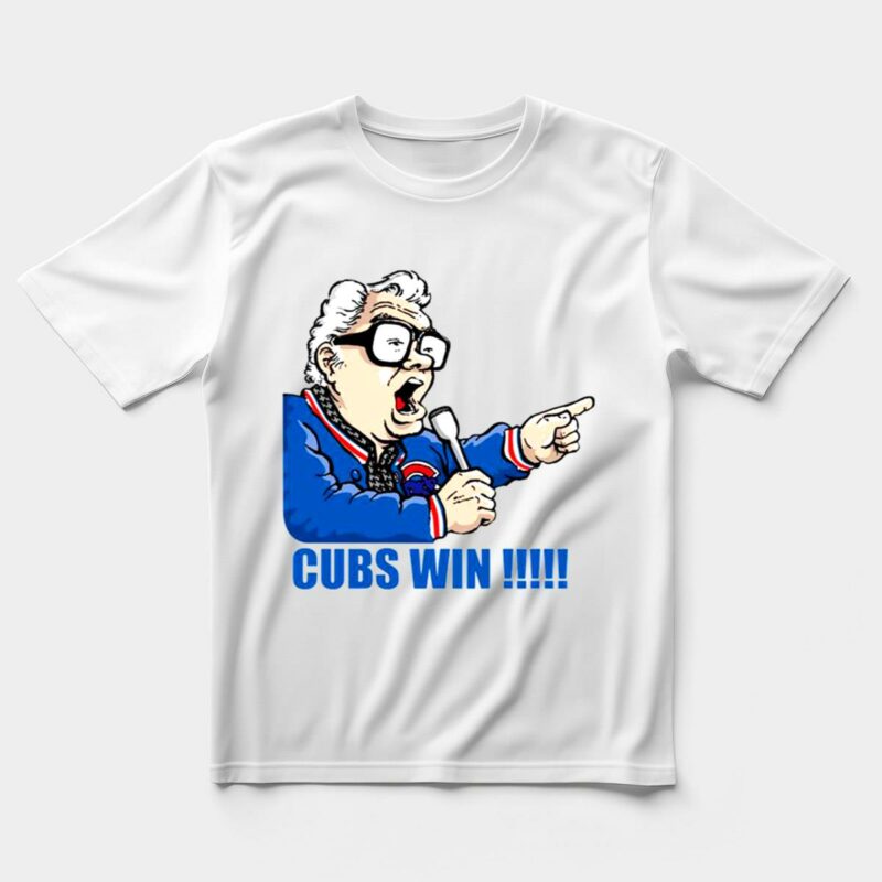 Harry caray cubs win t shirt 5 5.jpg