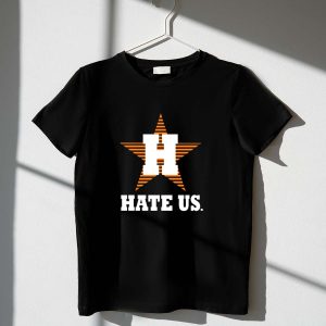 Star Baseball T-Shirt For Houston Astros Fans - Hate Us Design