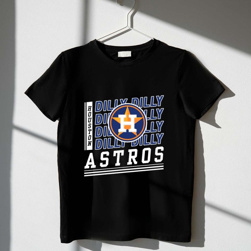 Houston Astros Dilly Dilly T Shirt t shirt 1 1