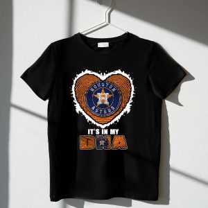 Houston Astros Heart T-Shirt - It'S In My Dna Design For Fans