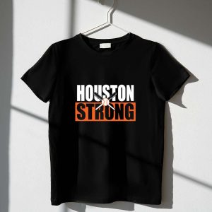 Houston Astros T-Shirt - Houston Strong Graphic Tee For Fans